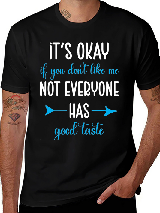 Funny Graphic Tee - Good Taste Humor T-Shirt
