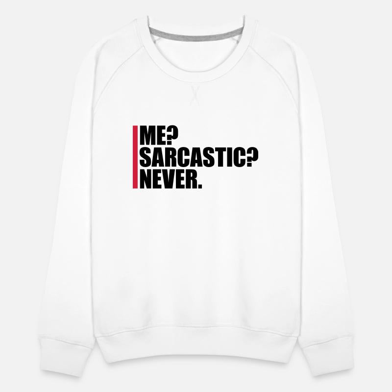 me sarcastic never quote