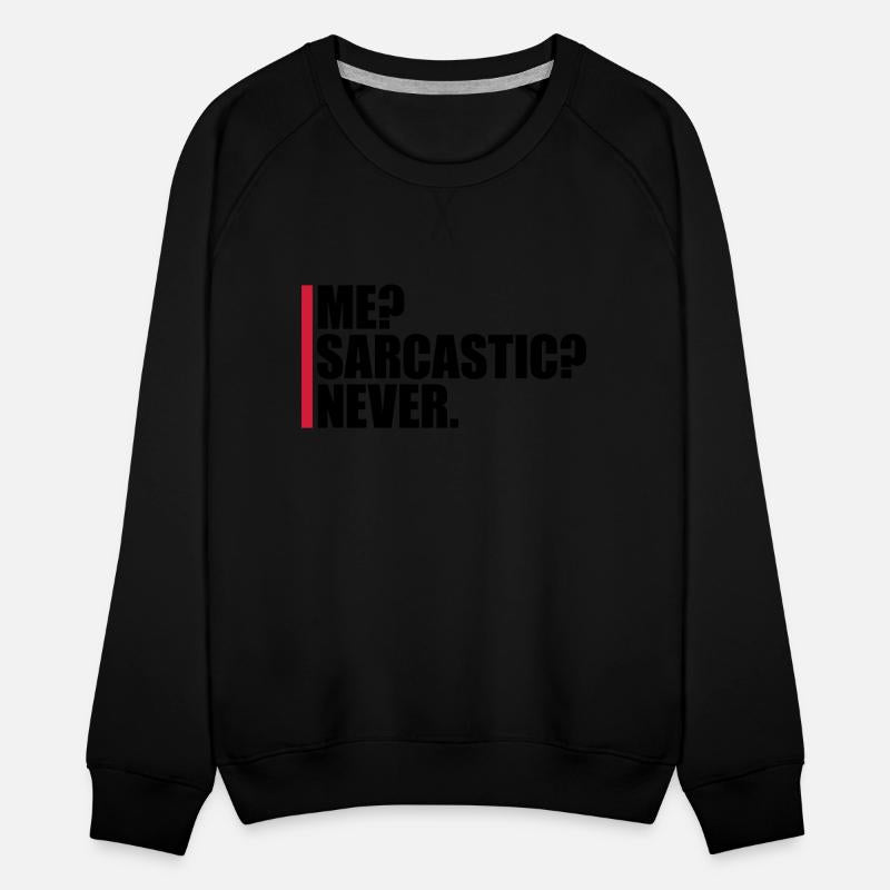 me sarcastic never quote