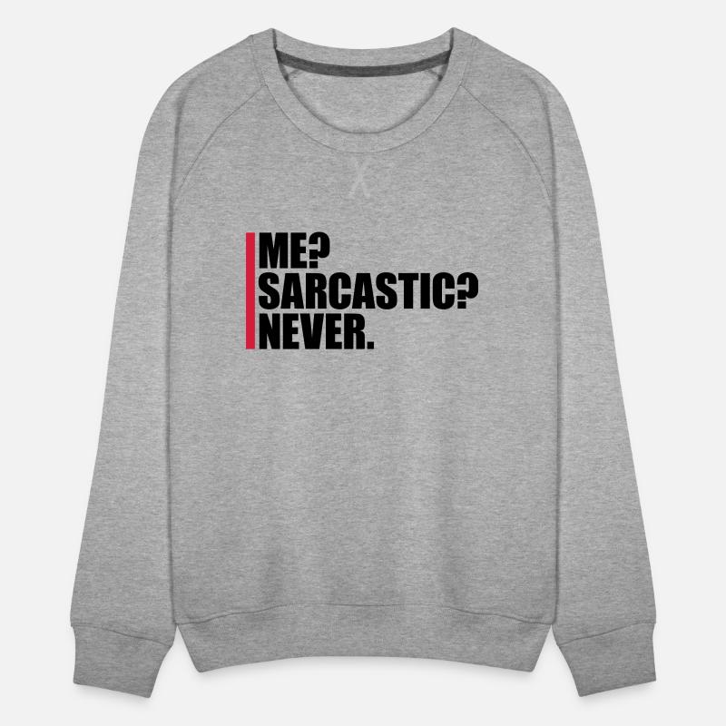 me sarcastic never quote