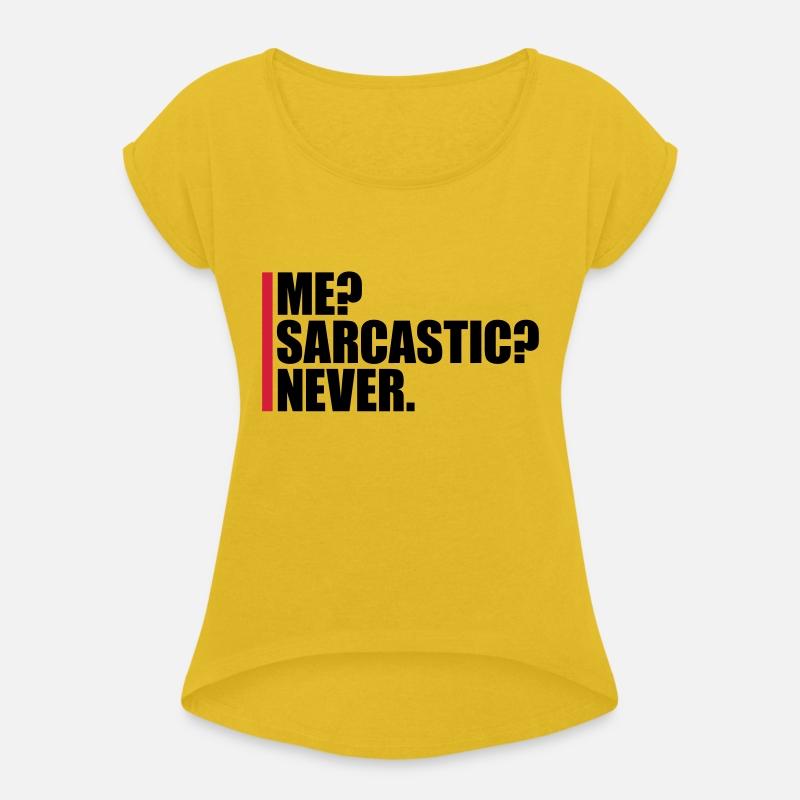 me sarcastic never quote