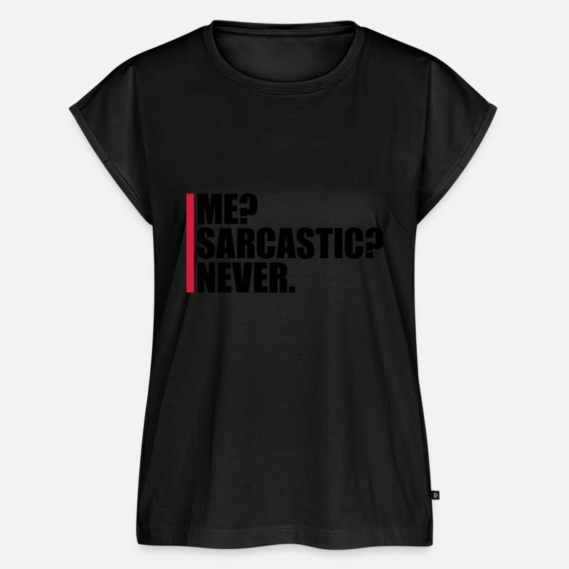 me sarcastic never quote