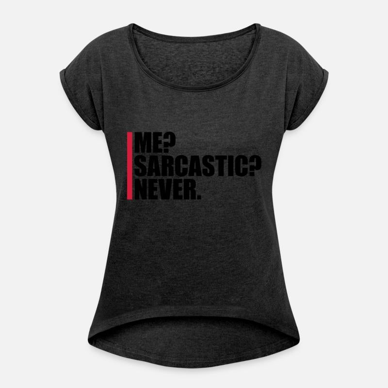 me sarcastic never quote