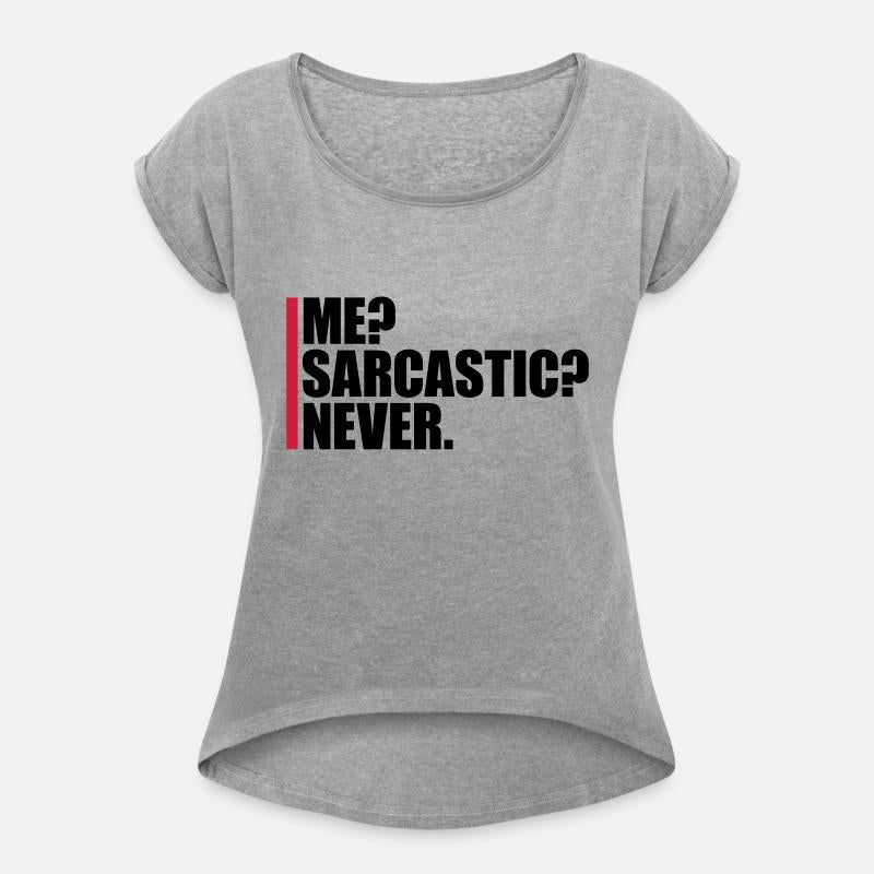 me sarcastic never quote
