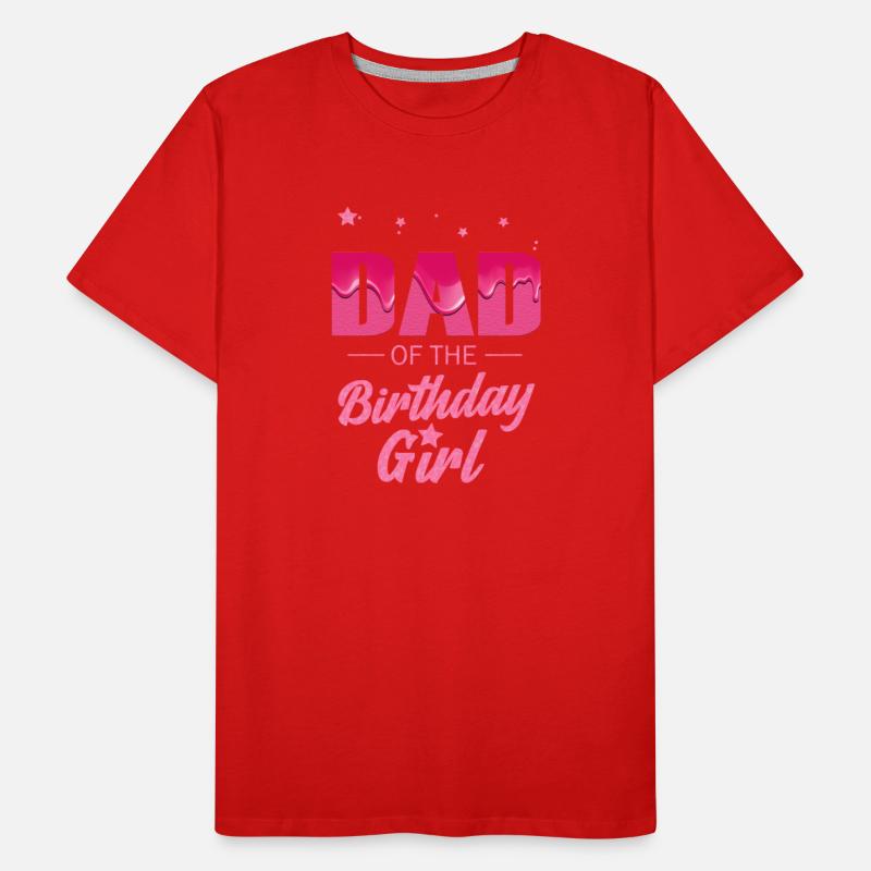 Mens Dad of the Birthday Girl Daughter Matching