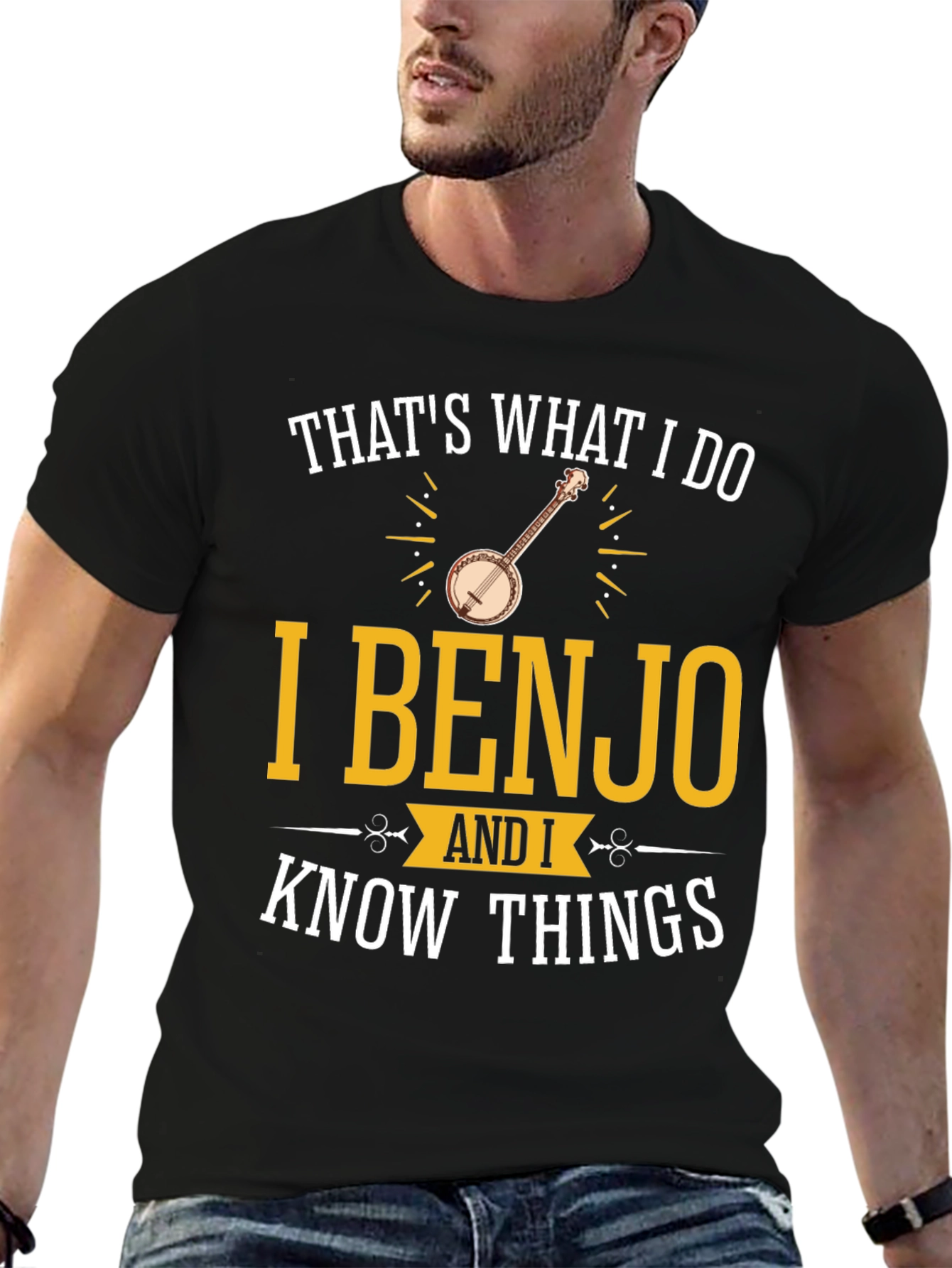 I Benjo and I Know Things T-Shirt