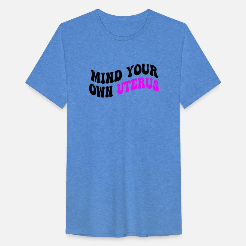 Mind Your Own Uterus Shirt, Vintage Retro Tees, Fe