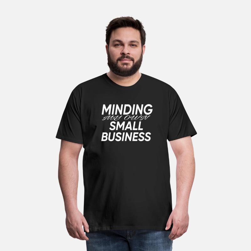 MINDING MY OWN SMALL BUSINESS