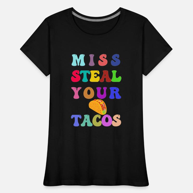 Miss Steal Your Tacos