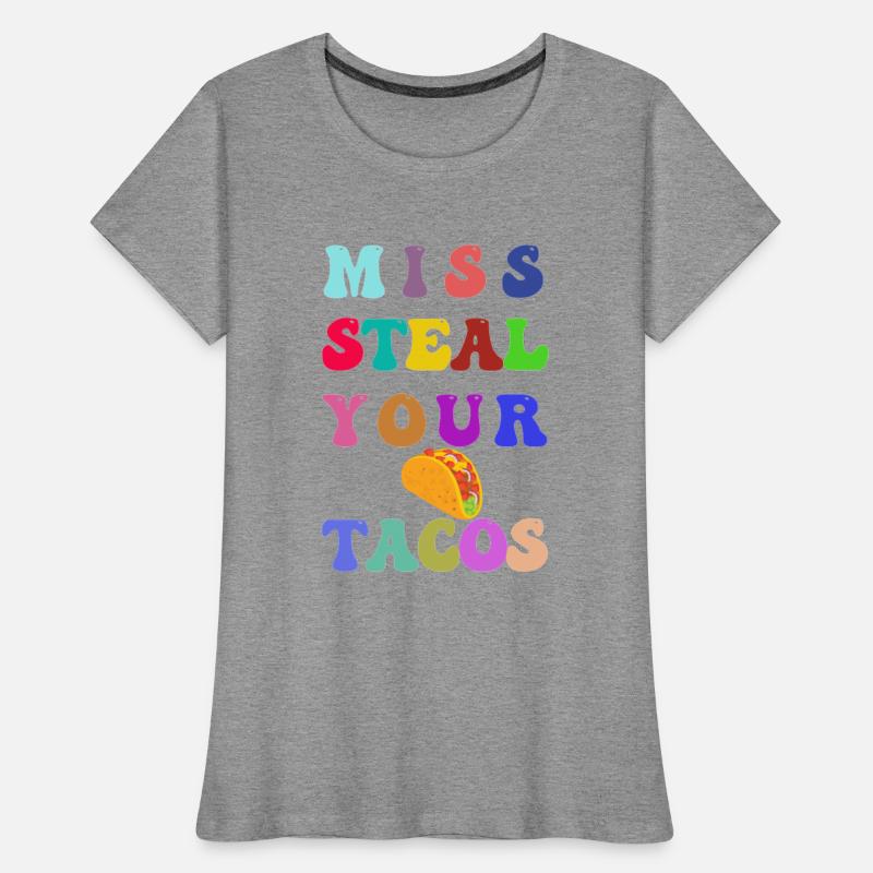 Miss Steal Your Tacos