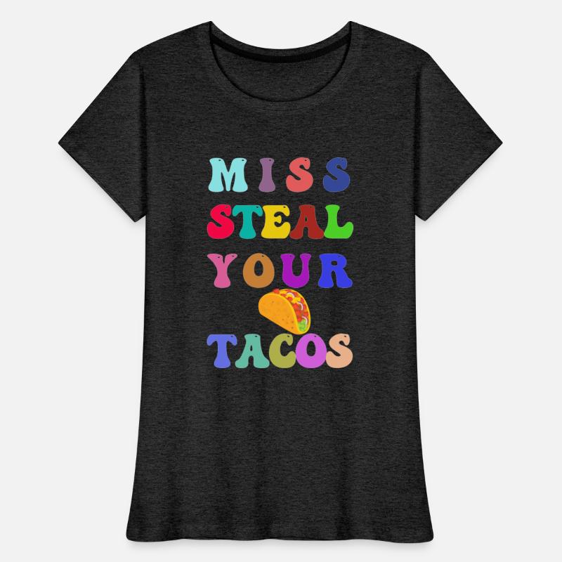 Miss Steal Your Tacos