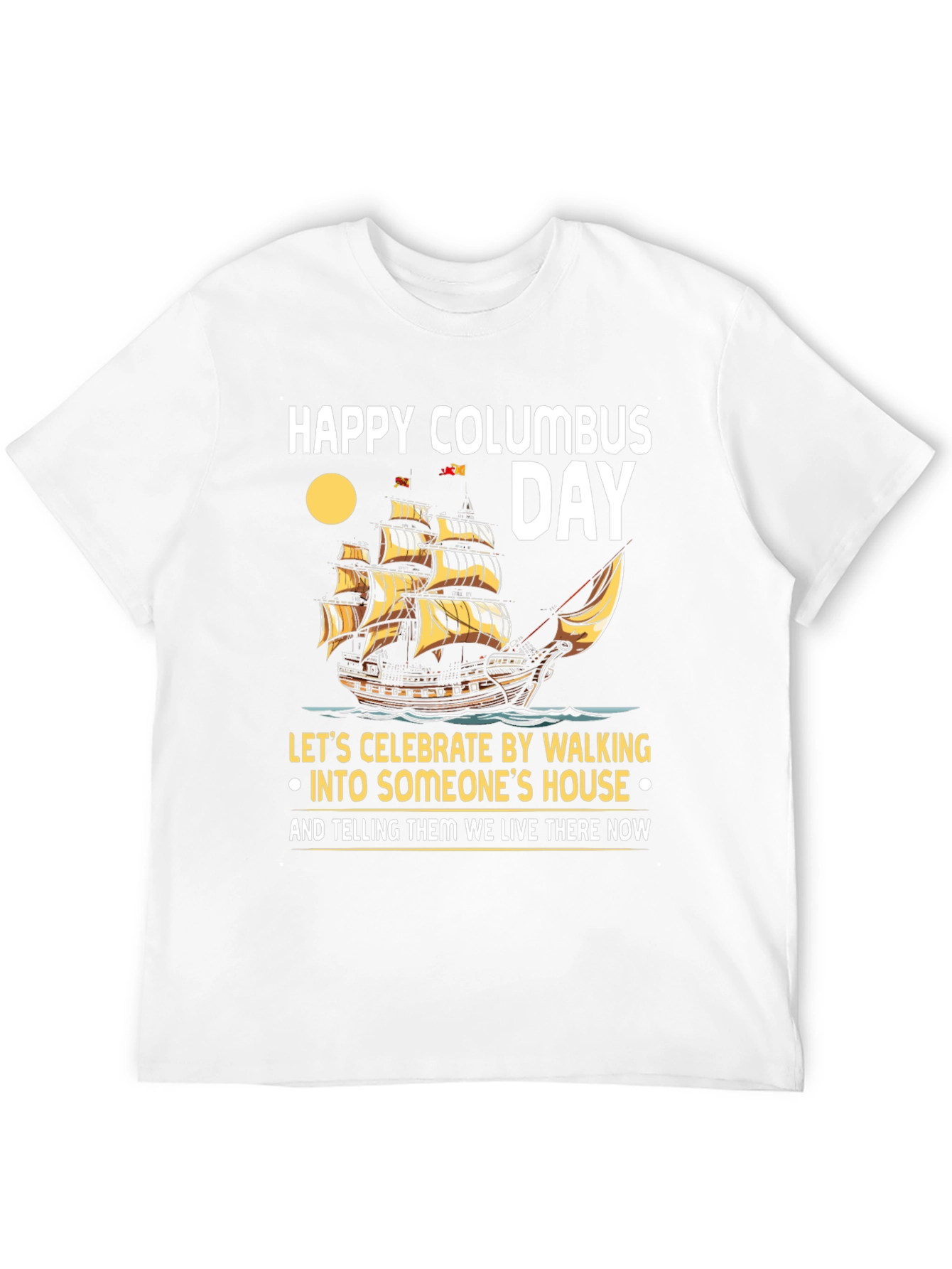 Happy Columbus Day T-Shirt: Celebrate with Humor