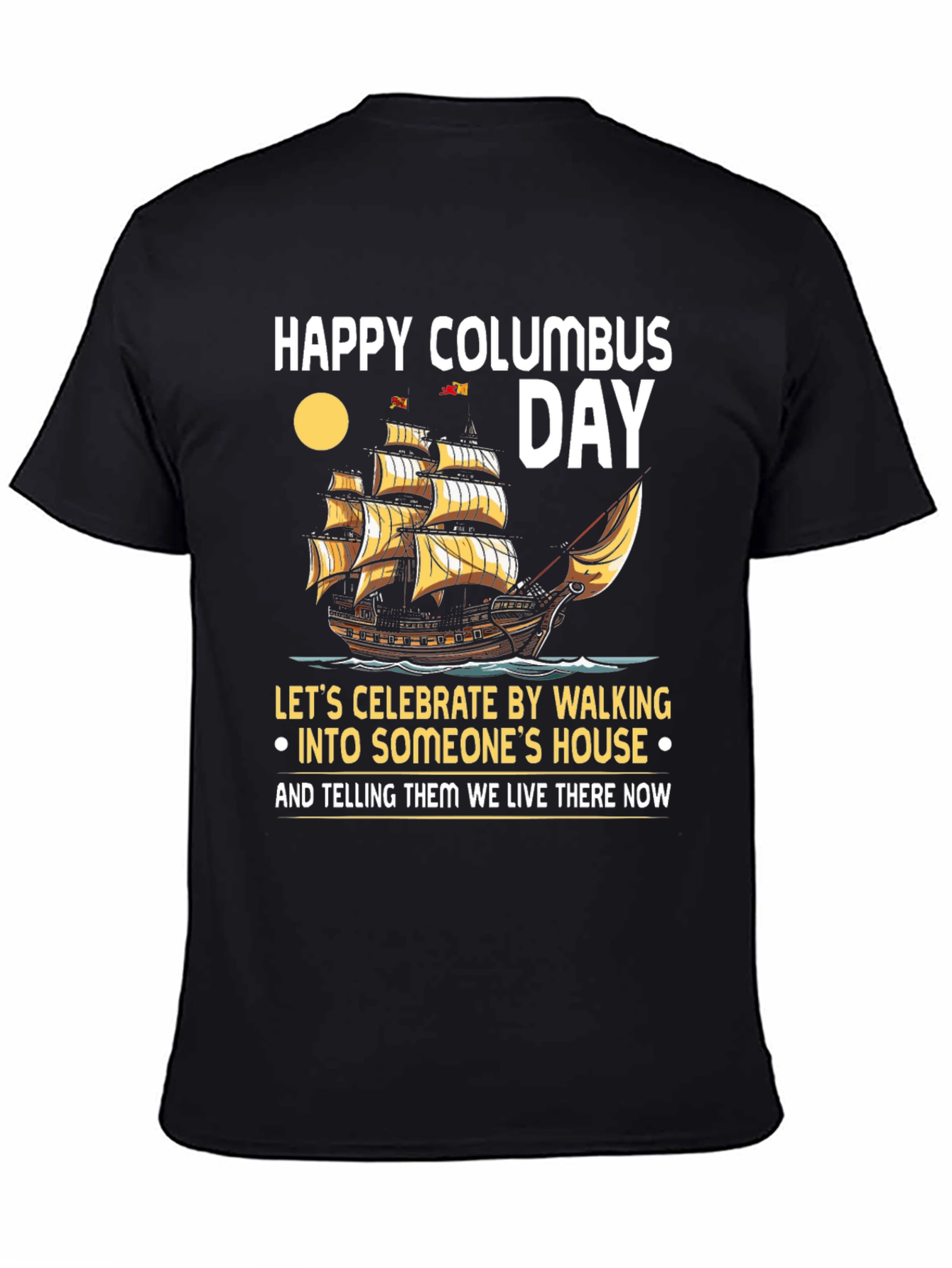 Happy Columbus Day T-Shirt: Celebrate with Humor