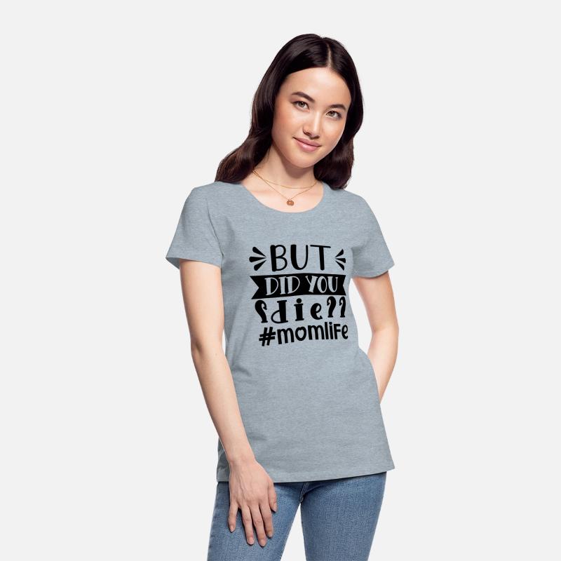 Mother s Day. but did you die