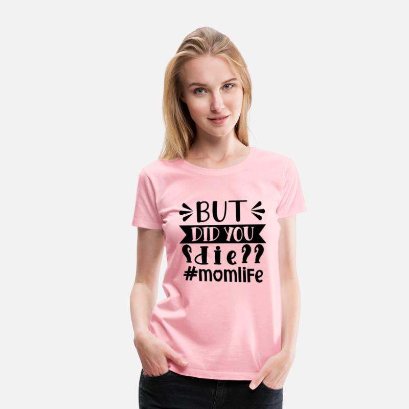 Mother s Day. but did you die