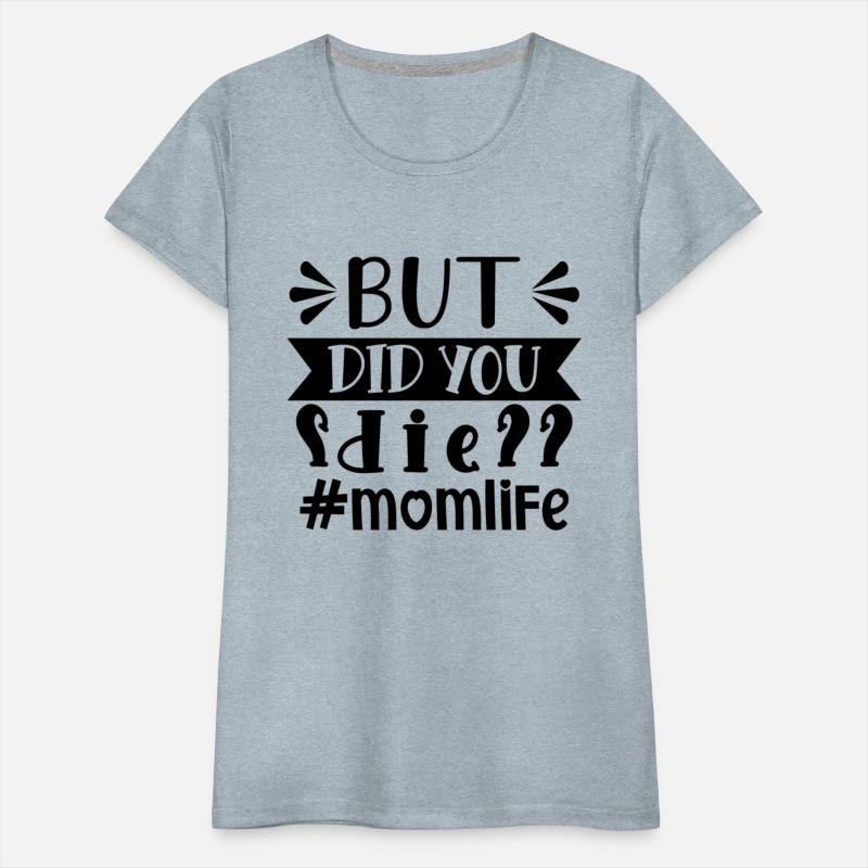 Mother s Day. but did you die