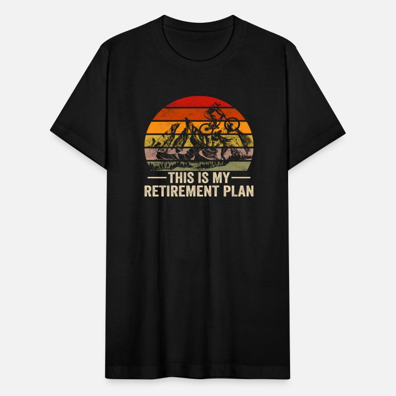 Mountain Bike- This Is My Retirement Plan