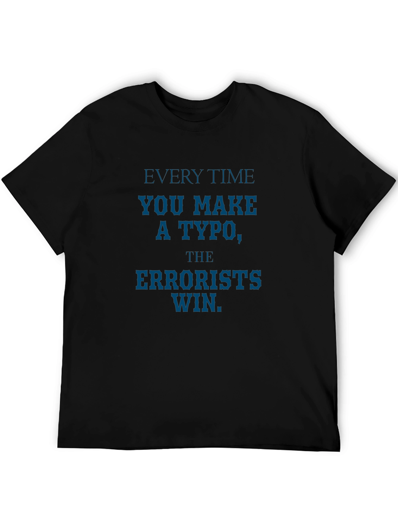 Typo Errorist T-Shirt