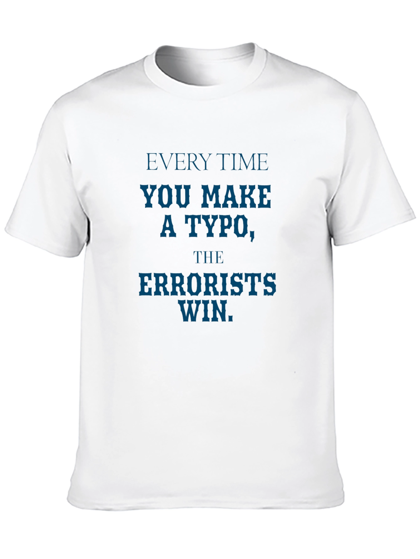 Typo Errorist T-Shirt