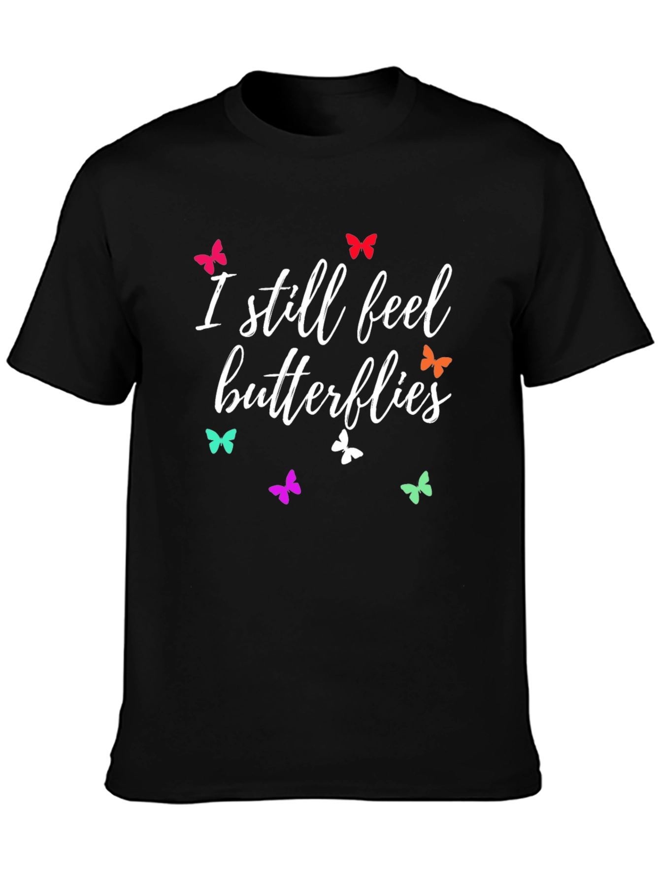 I Still Feel Butterflies Graphic Tee