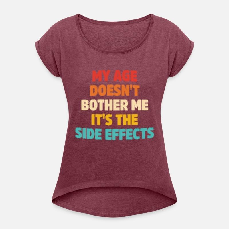 My Age Doesn't Bother Me It's The Side Effects