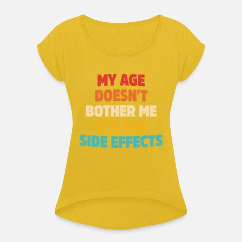 My Age Doesn't Bother Me It's The Side Effects