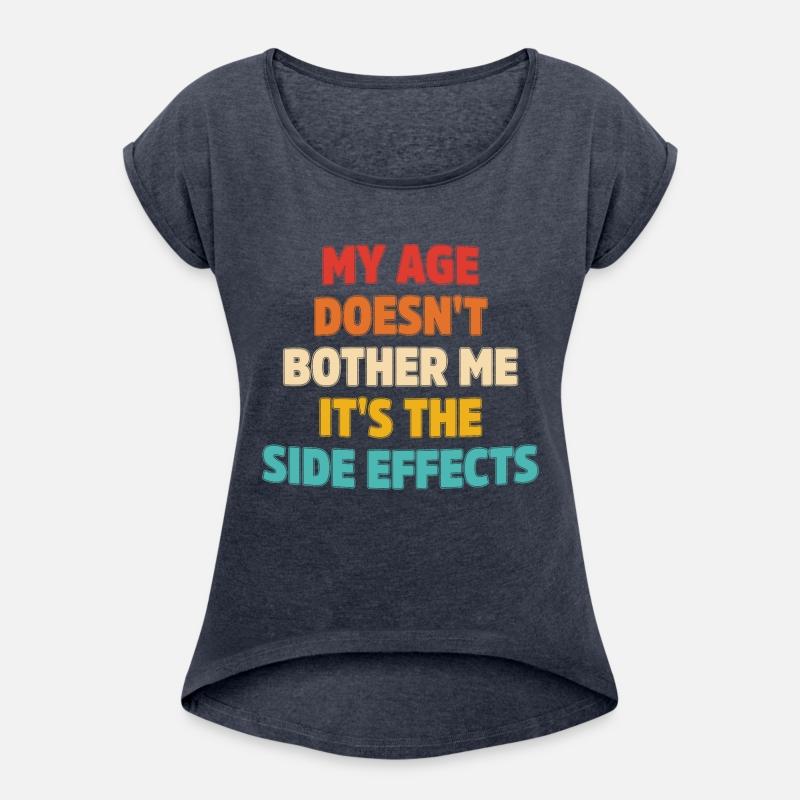 My Age Doesn't Bother Me It's The Side Effects