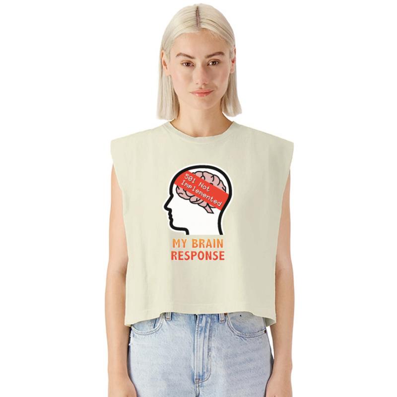 My Brain Response: 501 Not Implemented
