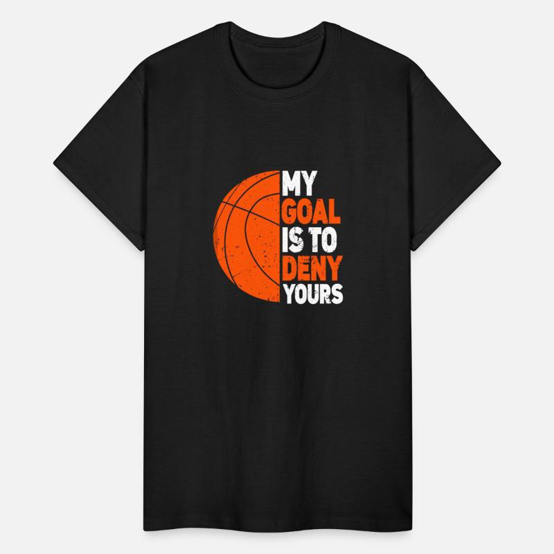 My Goal Is To Deny Yours Sports Athlete Basketball