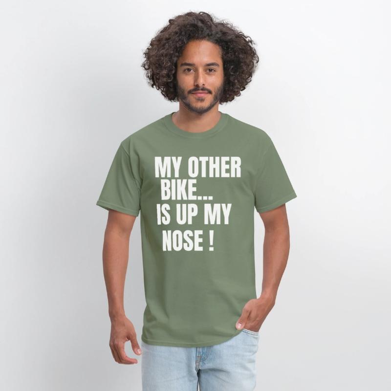 MY OTHER BIKE IS UP MY NOSE