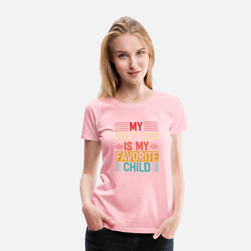 My Step Son Is My Favorite Child Step Dad Fathers