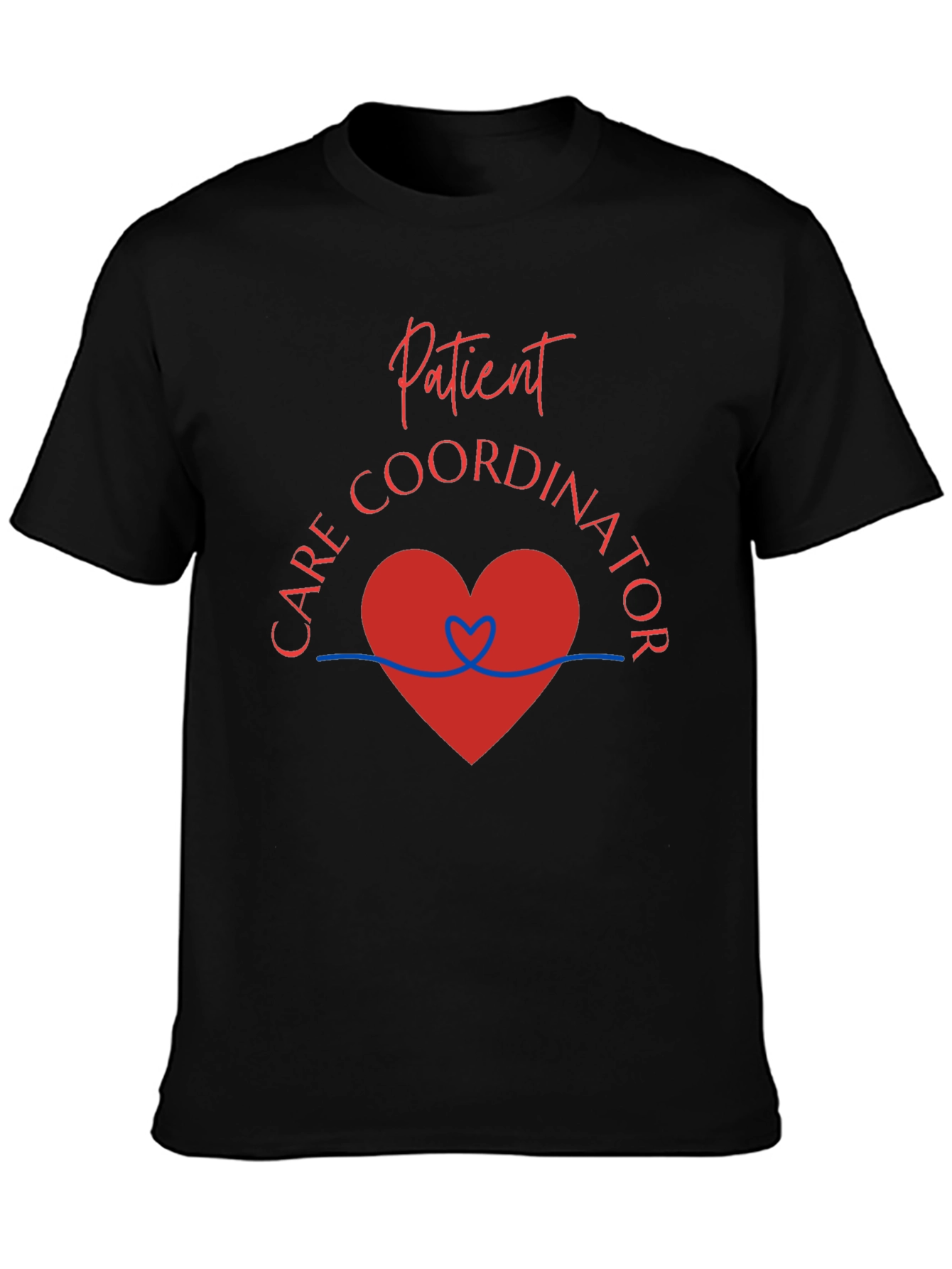 Patient Care Coordinator Graphic Tee