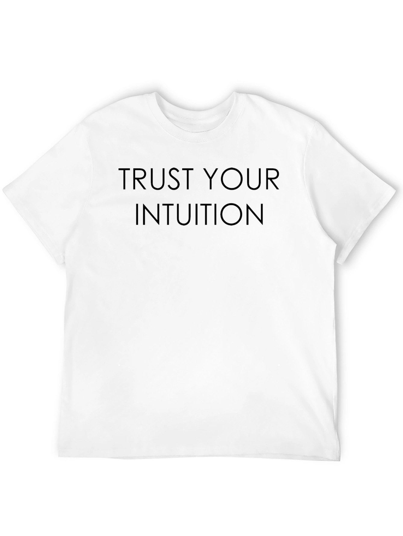 Trust Your Intuition Black T-Shirt