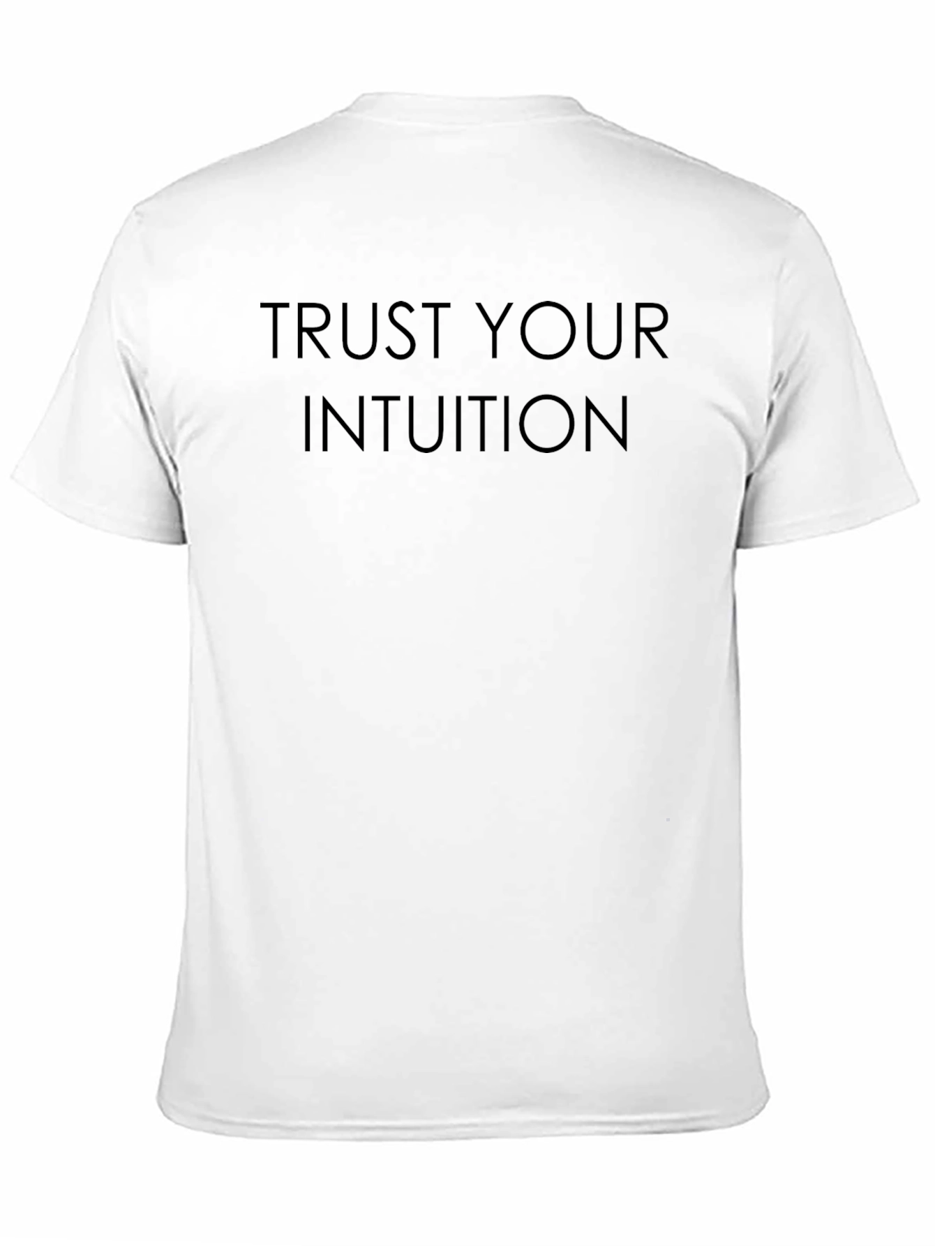 Trust Your Intuition Black T-Shirt
