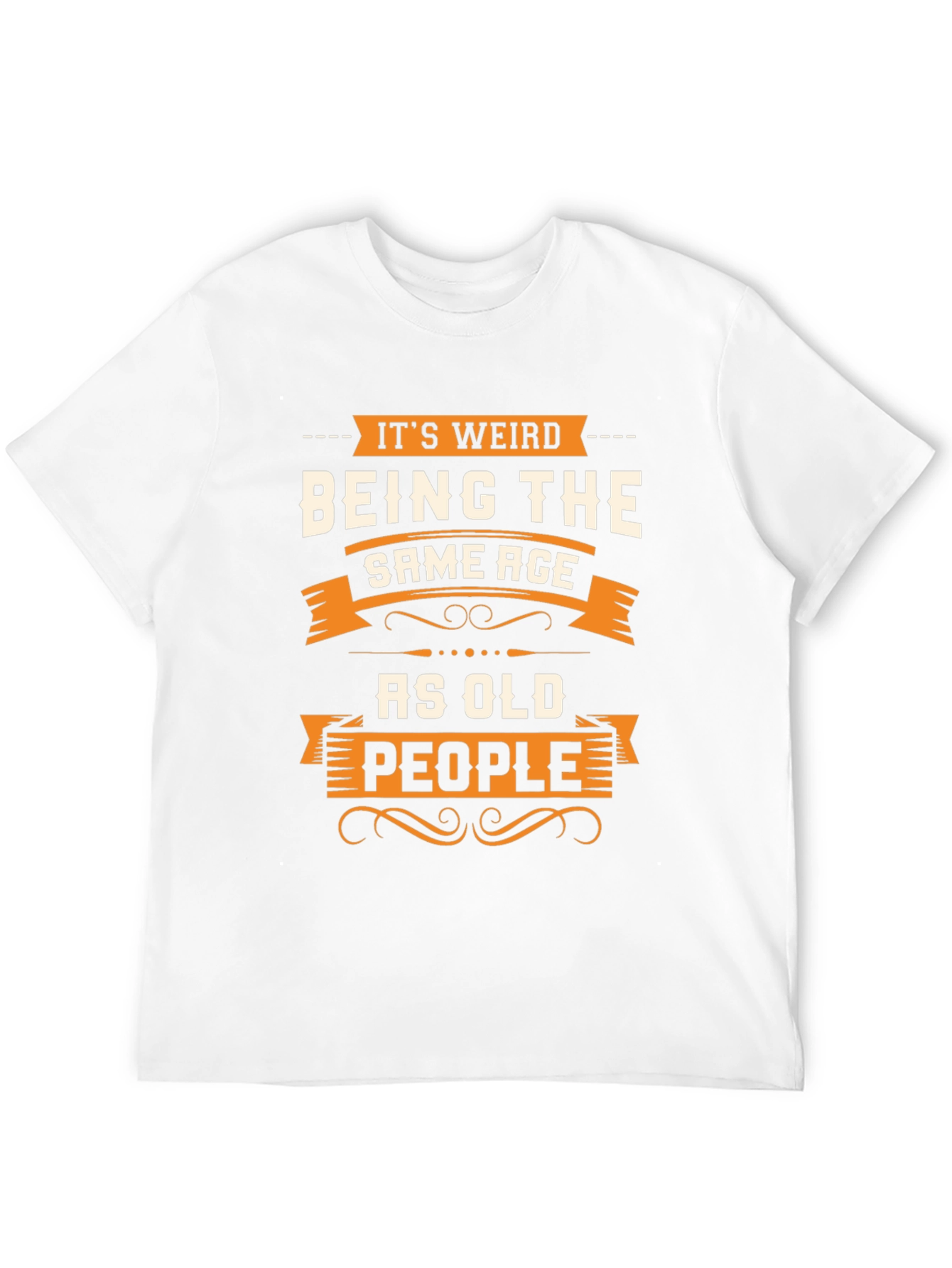 Funny Same Age As Old People Graphic Tee