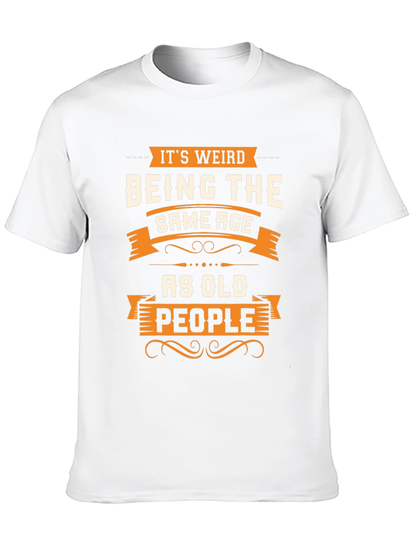Funny Same Age As Old People Graphic Tee