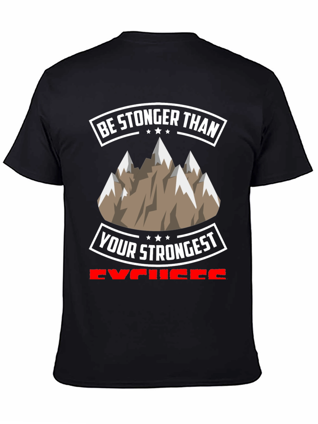Stronger Than Excuses Graphic T-Shirt