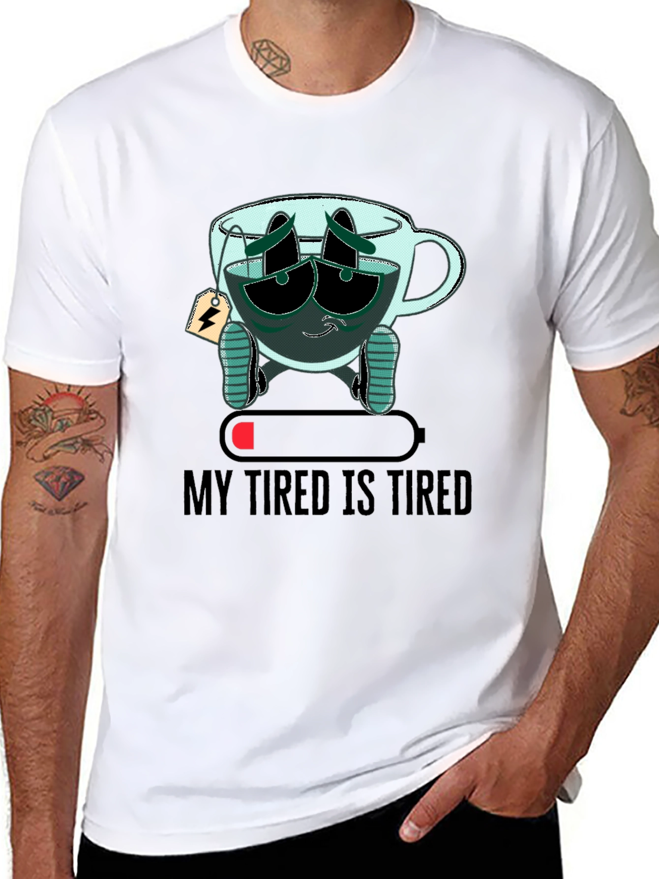 My Tired Is Tired Funny T-Shirt