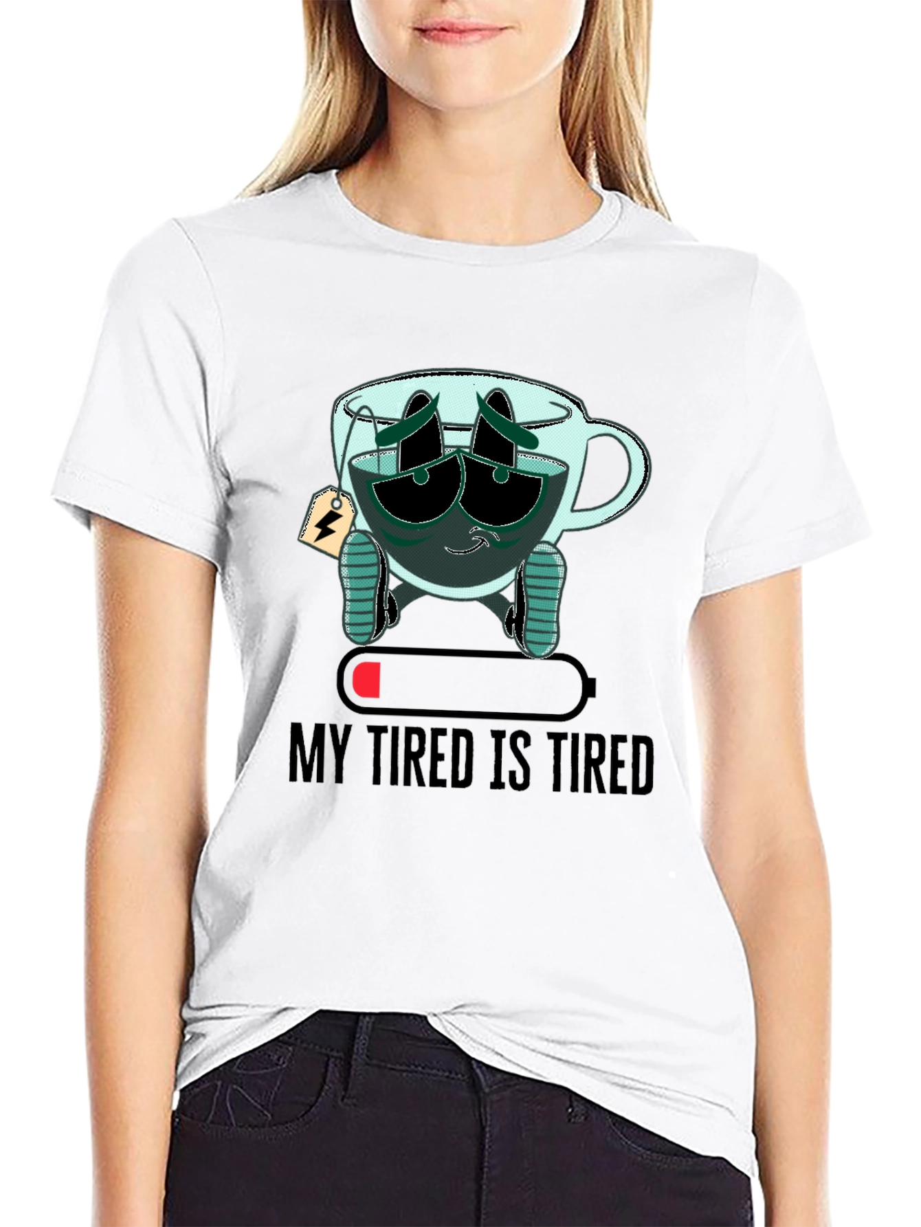 My Tired Is Tired Funny T-Shirt