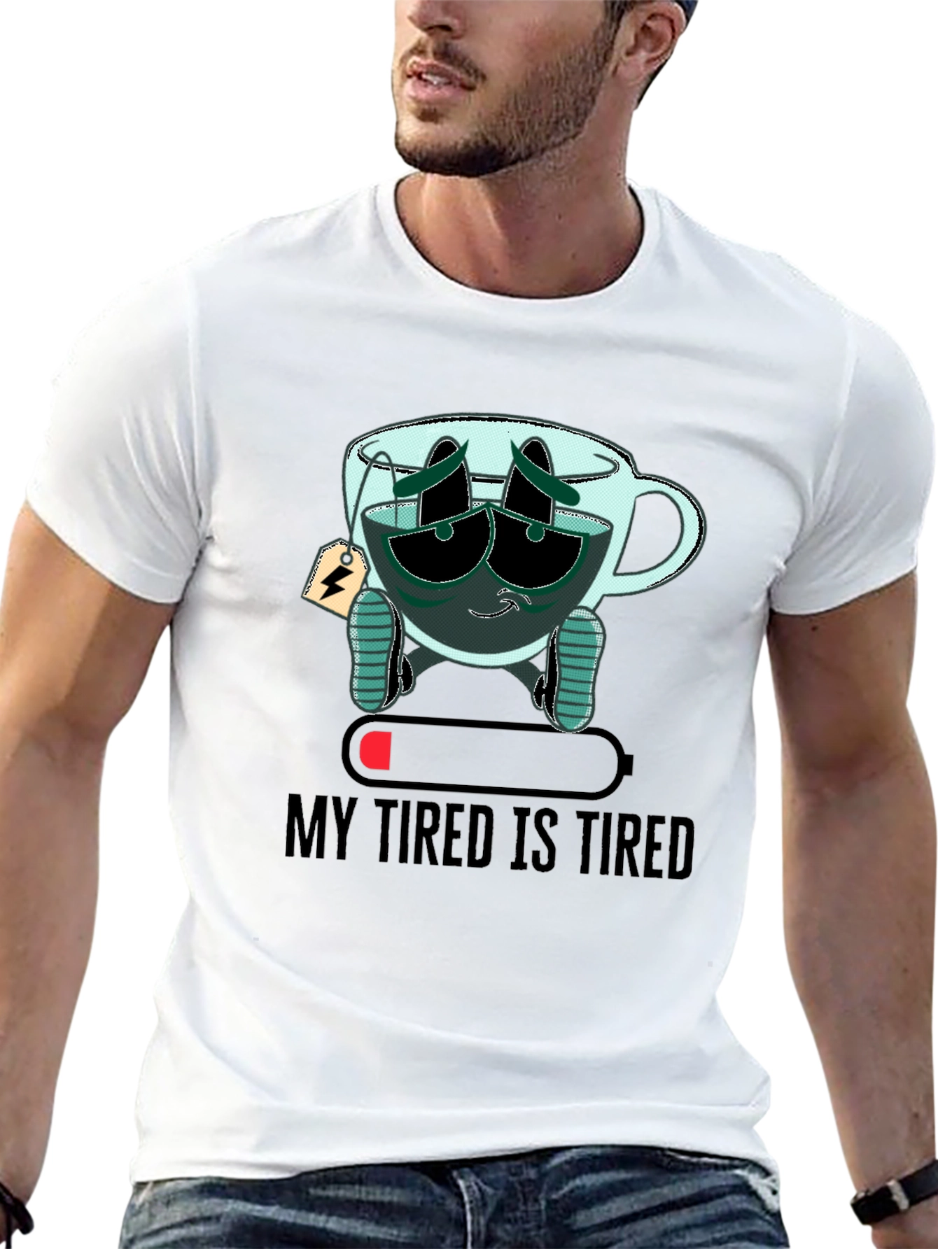 My Tired Is Tired Funny T-Shirt