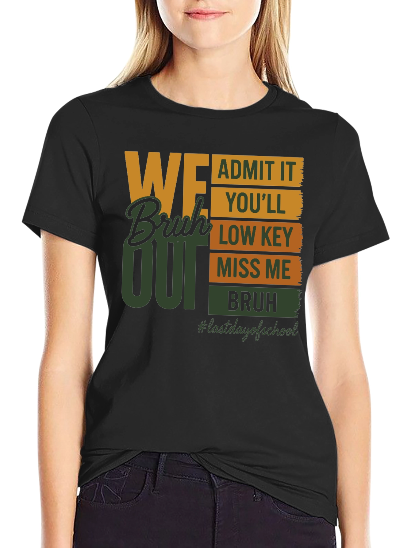 We Bruh Out Last Day of School T-Shirt