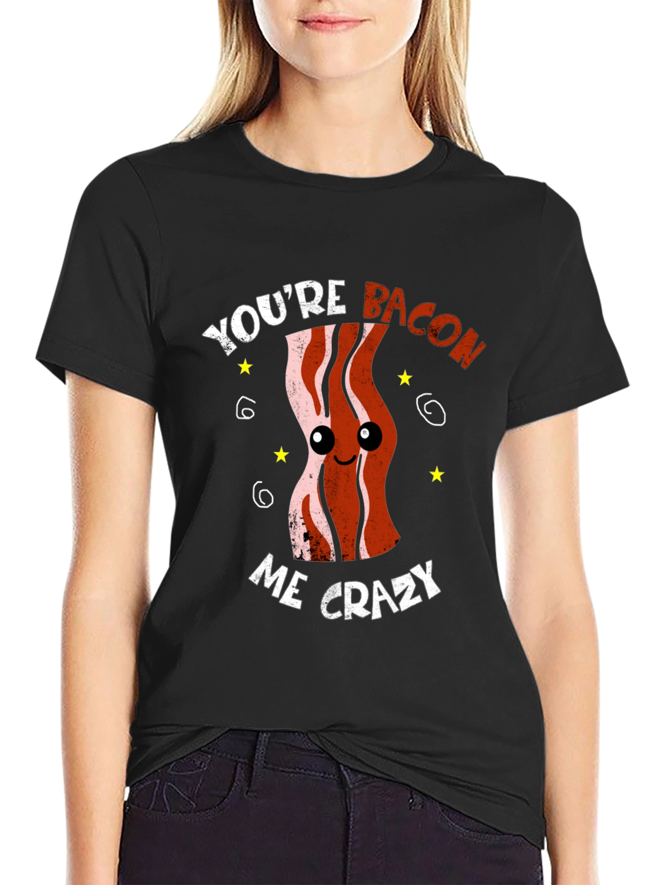 Youre Bacon Me Crazy Funny Graphic T-Shirt