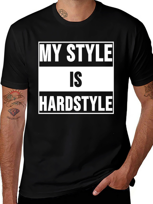 My Style is Hardstyle Black T-Shirt