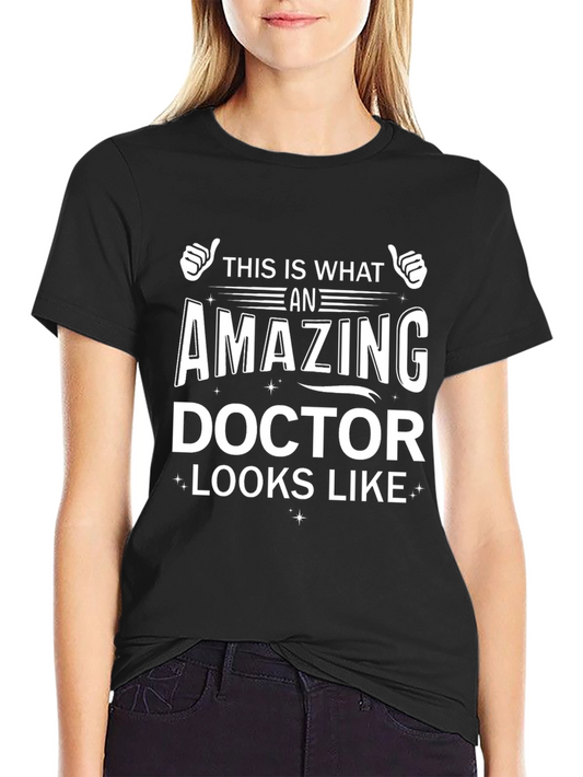 Amazing Doctor T-Shirt - Gift for Medical Professionals