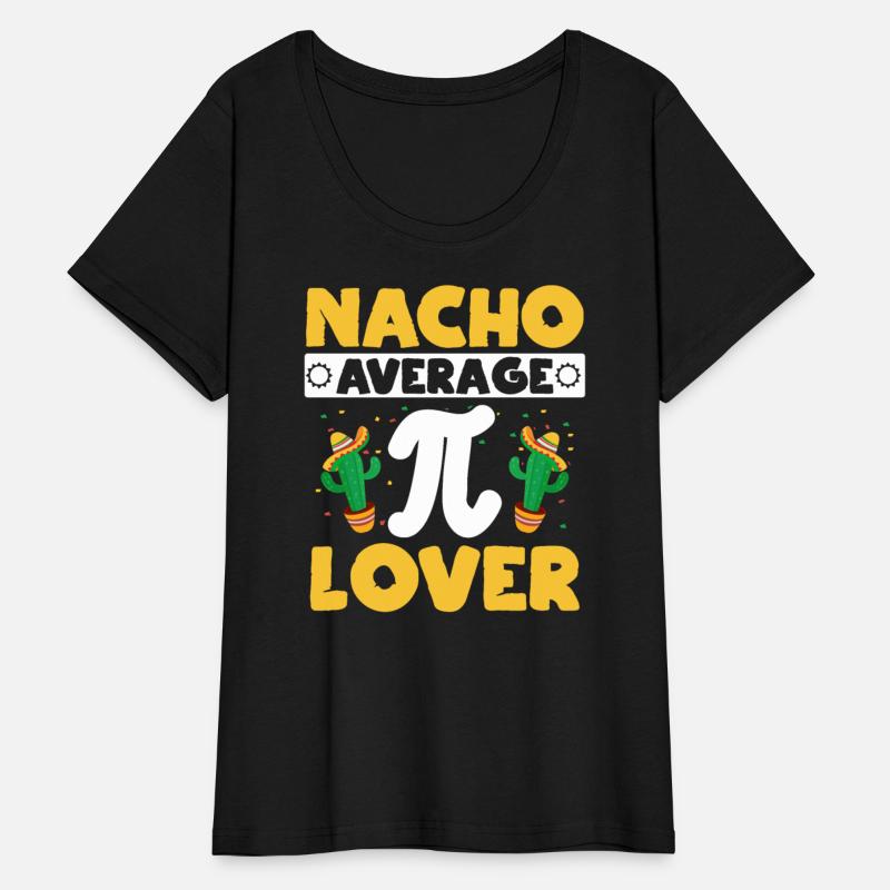 Nacho Average Pi Lover Math Teacher Pi Day
