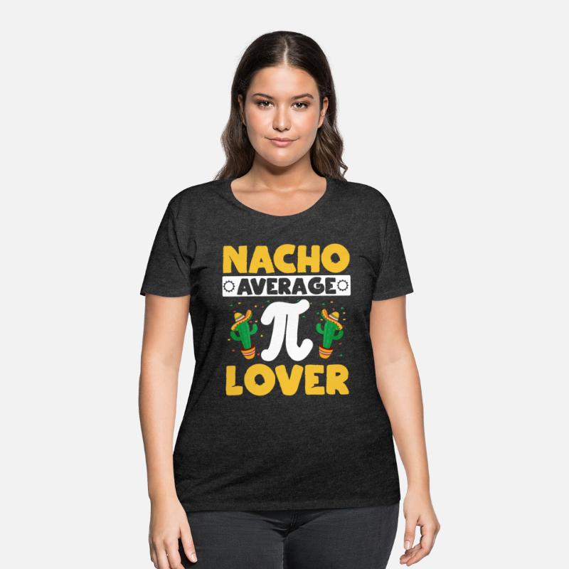 Nacho Average Pi Lover Math Teacher Pi Day