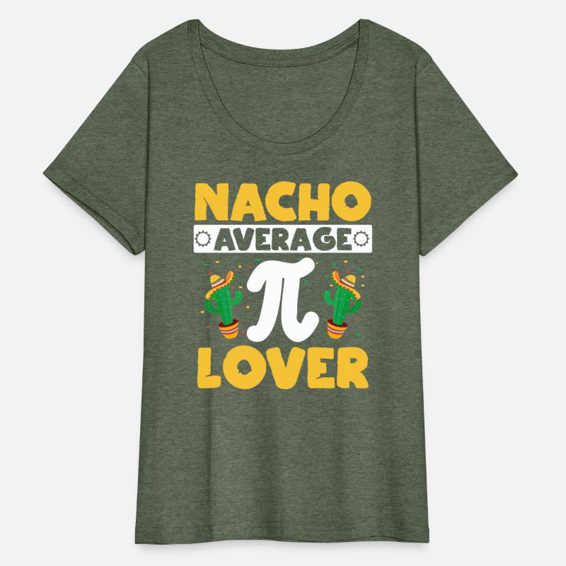 Nacho Average Pi Lover Math Teacher Pi Day