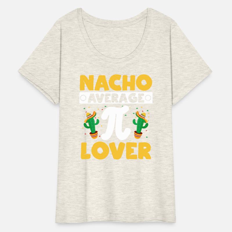 Nacho Average Pi Lover Math Teacher Pi Day