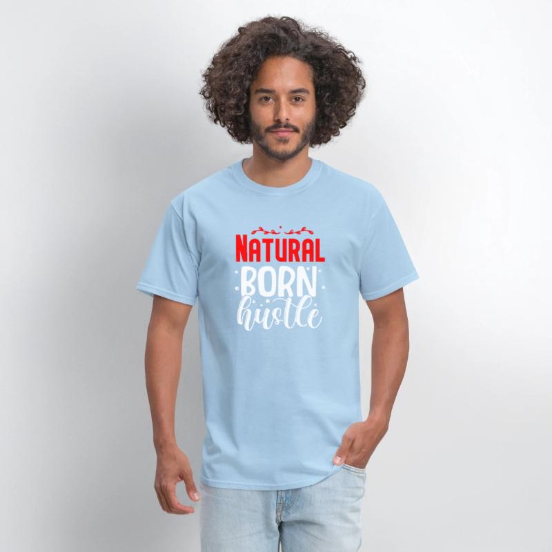 Natural born hustle design