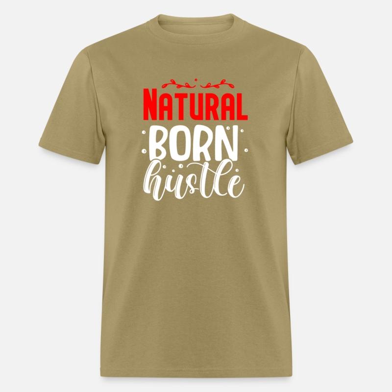 Natural born hustle design